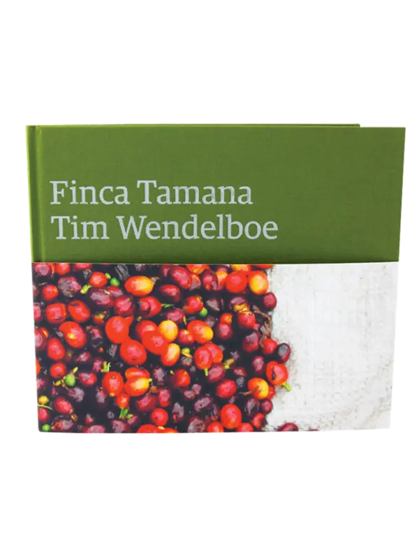 Finca Tamana – by Tim Wendelboe eBook (English)